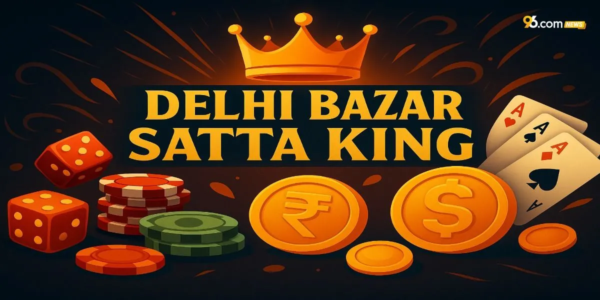 Delhi Bazar Satta king