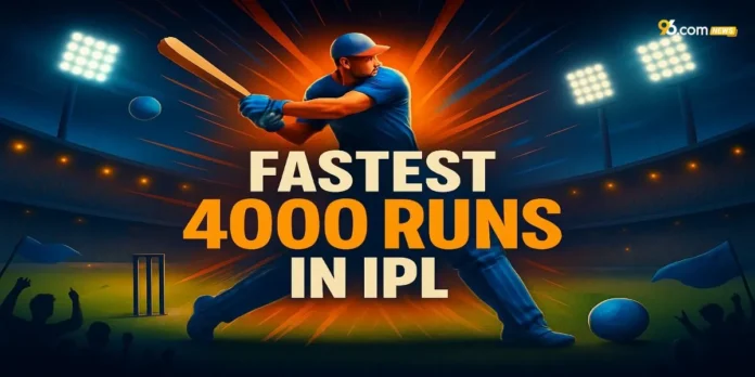 Fastest 4000 Runs in IPL