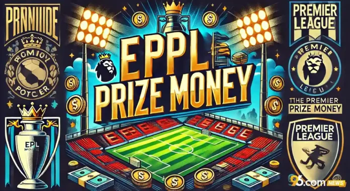 epl winner prize money