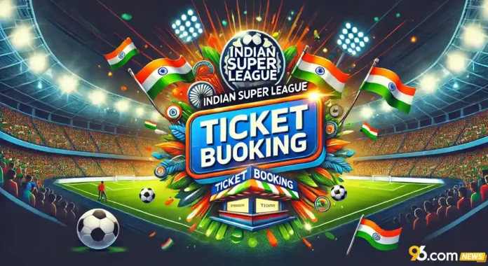 How to Book Indian Super League Tickets