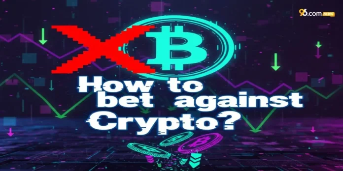 How to Bet Against Crypto