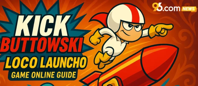 Kick Buttowski Loco Launcho Game Online Guide (2025 Edition)