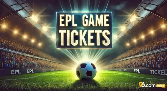 EPL Game Tickets
