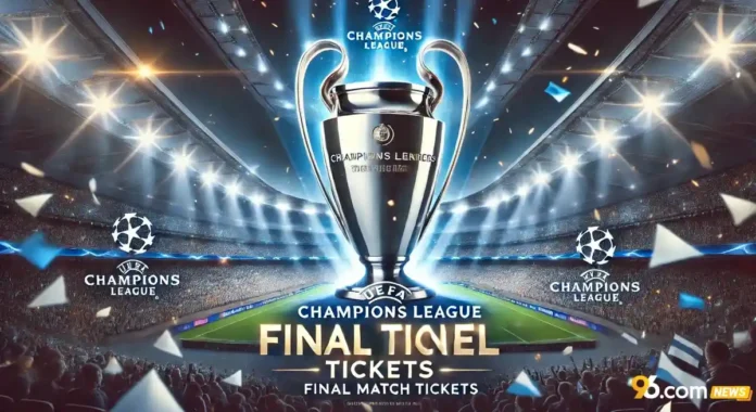 UEFA Champions League Final Tickets