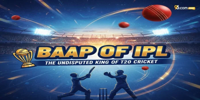 Baap of IPL