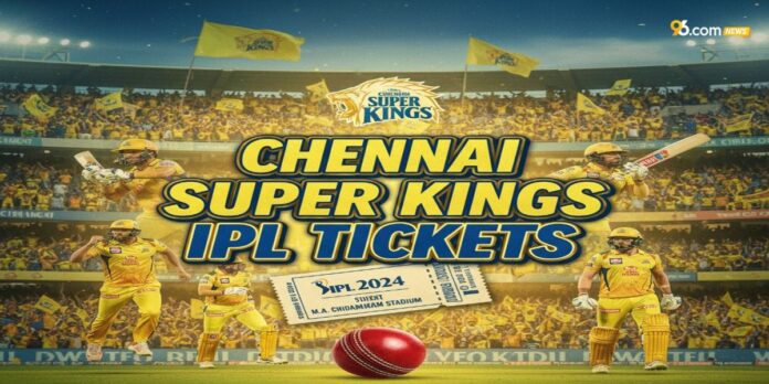 Chennai Super Kings IPL Tickets