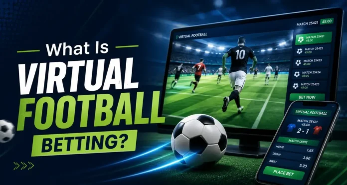 What Is Virtual Football Betting